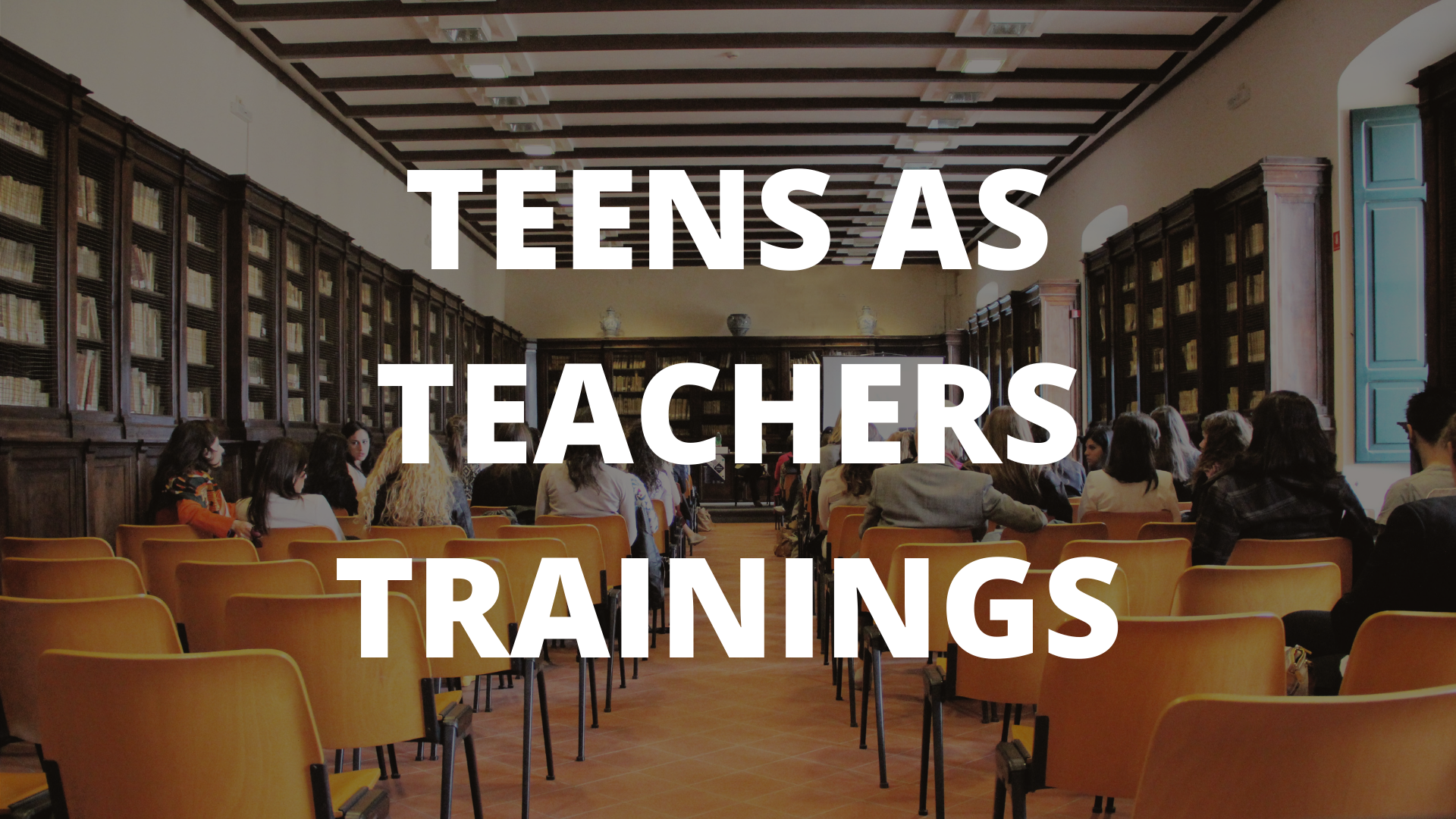 Teens as teachers training